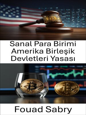 cover image of Sanal Para Birimi Amerika Birleşik Devletleri Yasası